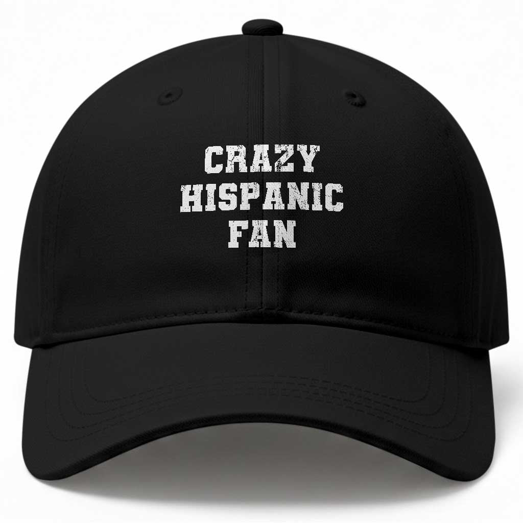 Crazy Hispanic Fan Baseball Cap Funny Basketball Latino Pride