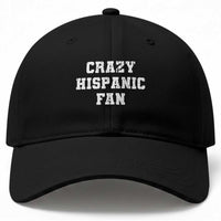 Crazy Hispanic Fan Baseball Cap Funny Basketball Latino Pride