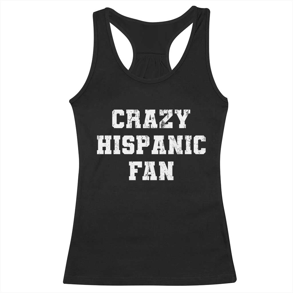 Crazy Hispanic Fan Racerback Tank Top Funny Basketball Latino Pride