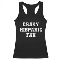 Crazy Hispanic Fan Racerback Tank Top Funny Basketball Latino Pride