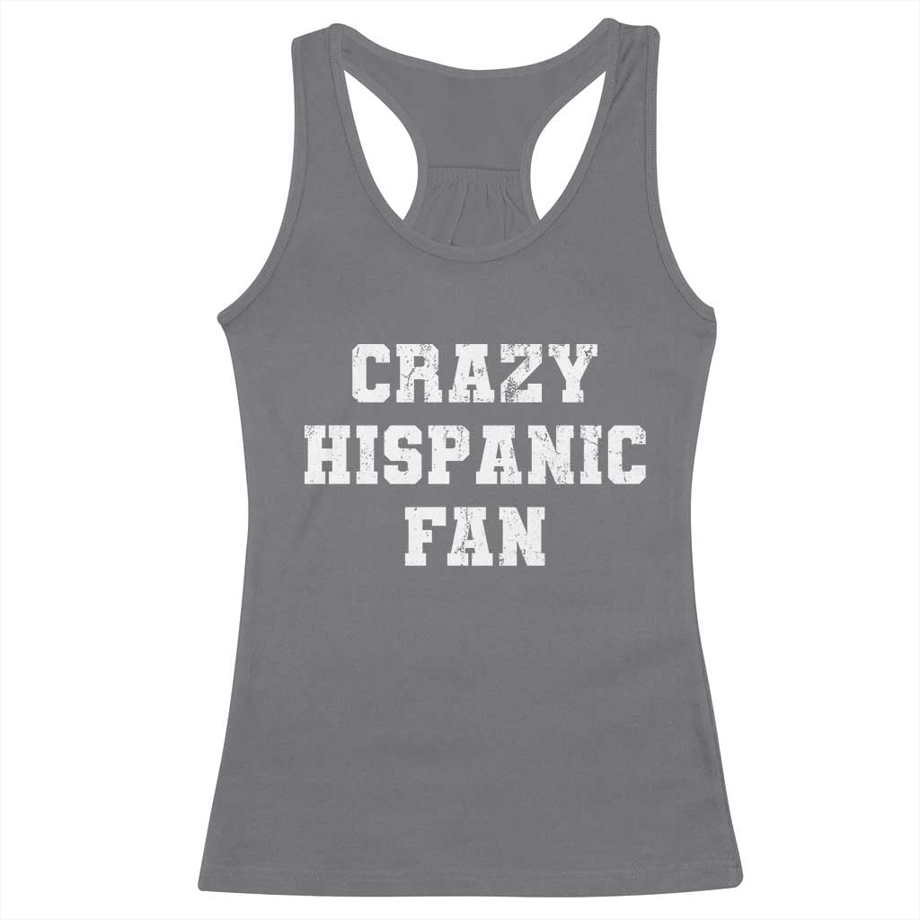 Crazy Hispanic Fan Racerback Tank Top Funny Basketball Latino Pride
