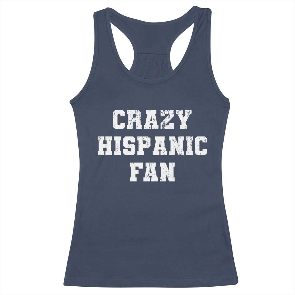 Crazy Hispanic Fan Racerback Tank Top Funny Basketball Latino Pride