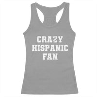 Crazy Hispanic Fan Racerback Tank Top Funny Basketball Latino Pride