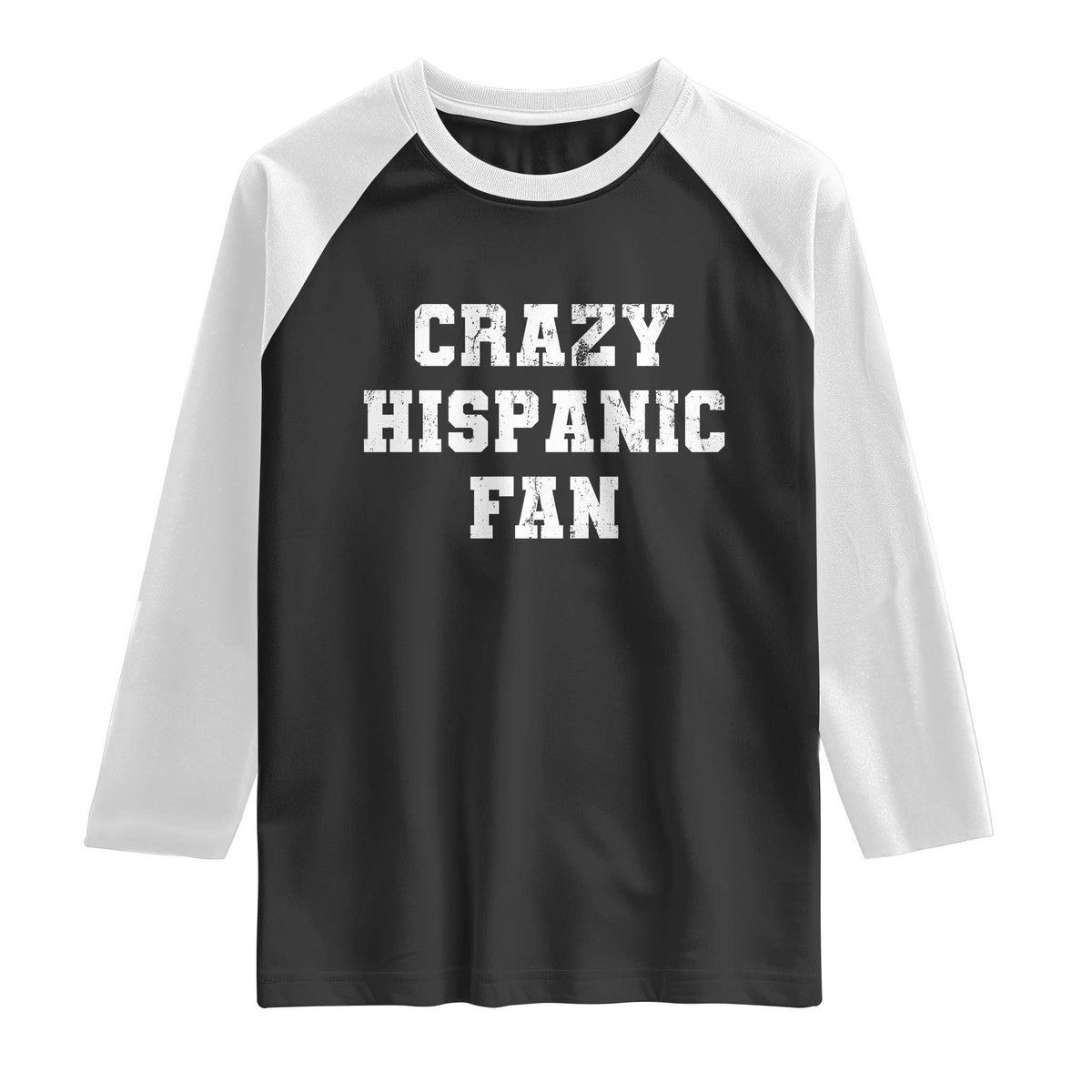 Crazy Hispanic Fan Raglan Shirt Funny Basketball Latino Pride