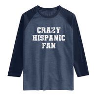 Crazy Hispanic Fan Raglan Shirt Funny Basketball Latino Pride
