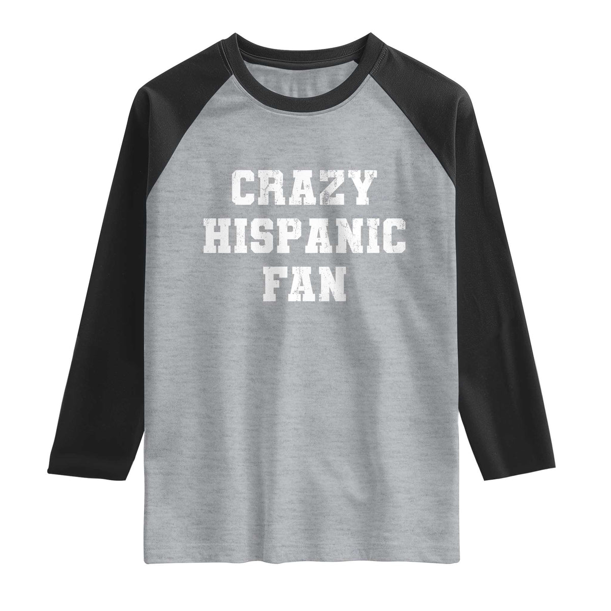 Crazy Hispanic Fan Raglan Shirt Funny Basketball Latino Pride