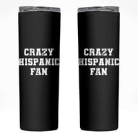 Crazy Hispanic Fan Skinny Tumbler Funny Basketball Latino Pride
