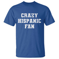 Crazy Hispanic Fan T Shirt Funny Basketball Latino Pride