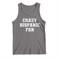 Crazy Hispanic Fan Tank Top Funny Basketball Latino Pride