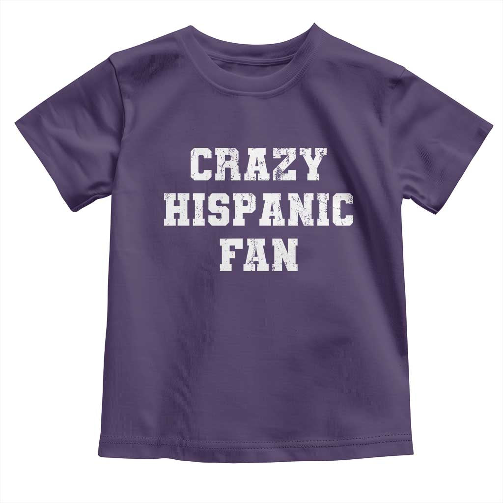 Crazy Hispanic Fan Toddler T Shirt Funny Basketball Latino Pride
