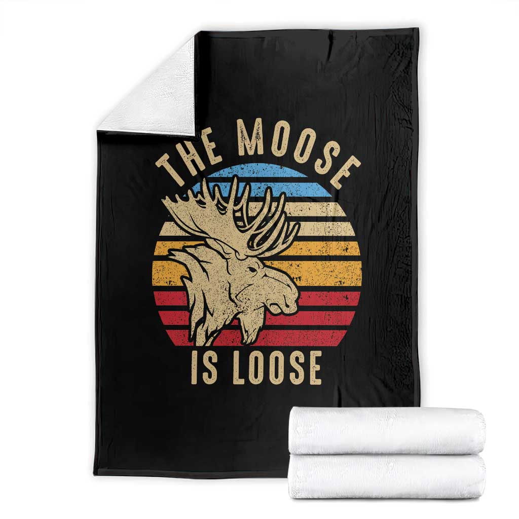 Funny The Moose Is Loose Throw Blanket Moose Lover Retro Vintage - Wonder Print Shop