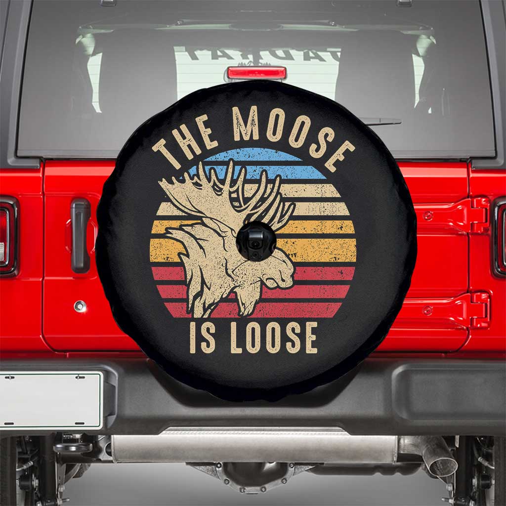 Funny The Moose Is Loose Spare Tire Cover Moose Lover Retro Vintage - Wonder Print Shop