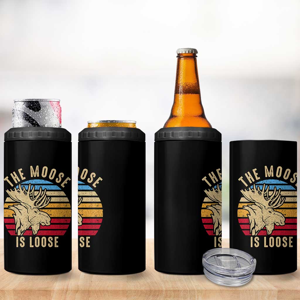 Funny The Moose Is Loose 4 in 1 Can Cooler Tumbler Moose Lover Retro Vintage - Wonder Print Shop