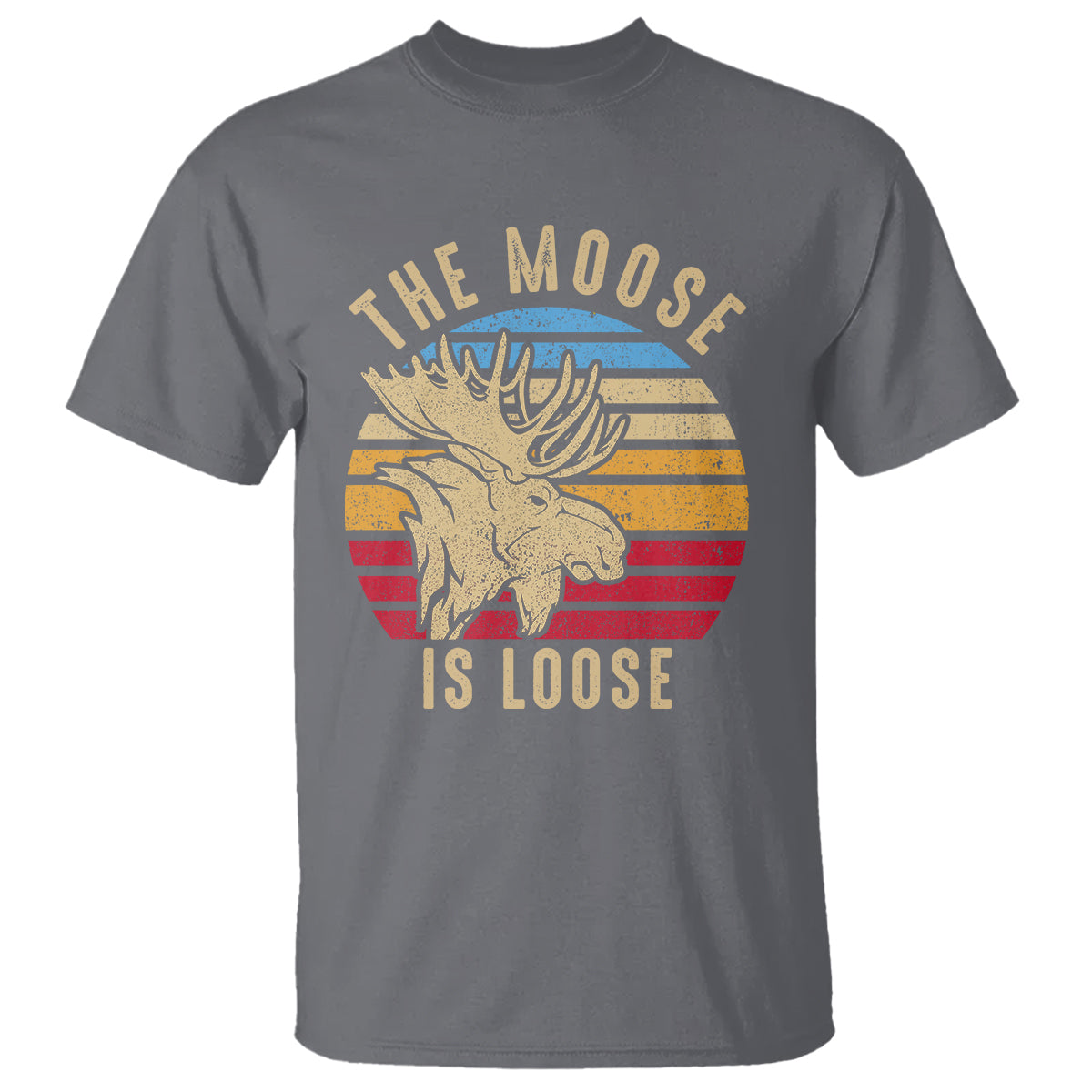 Funny Moose Lover T Shirt The Moose Is Loose Retro Vintage - Wonder Print Shop