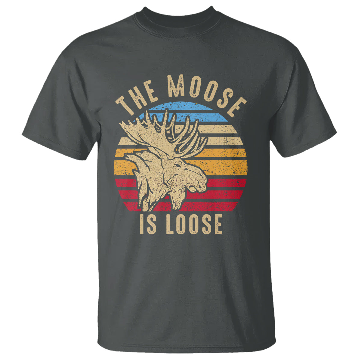 Funny Moose Lover T Shirt The Moose Is Loose Retro Vintage - Wonder Print Shop