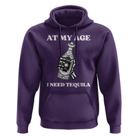 Cinco De Mayo Hoodie At My Age I Need Tequila Drinks Lover - Wonder Print Shop