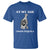 Cinco De Mayo T Shirt At My Age I Need Tequila Drinks Lover - Wonder Print Shop