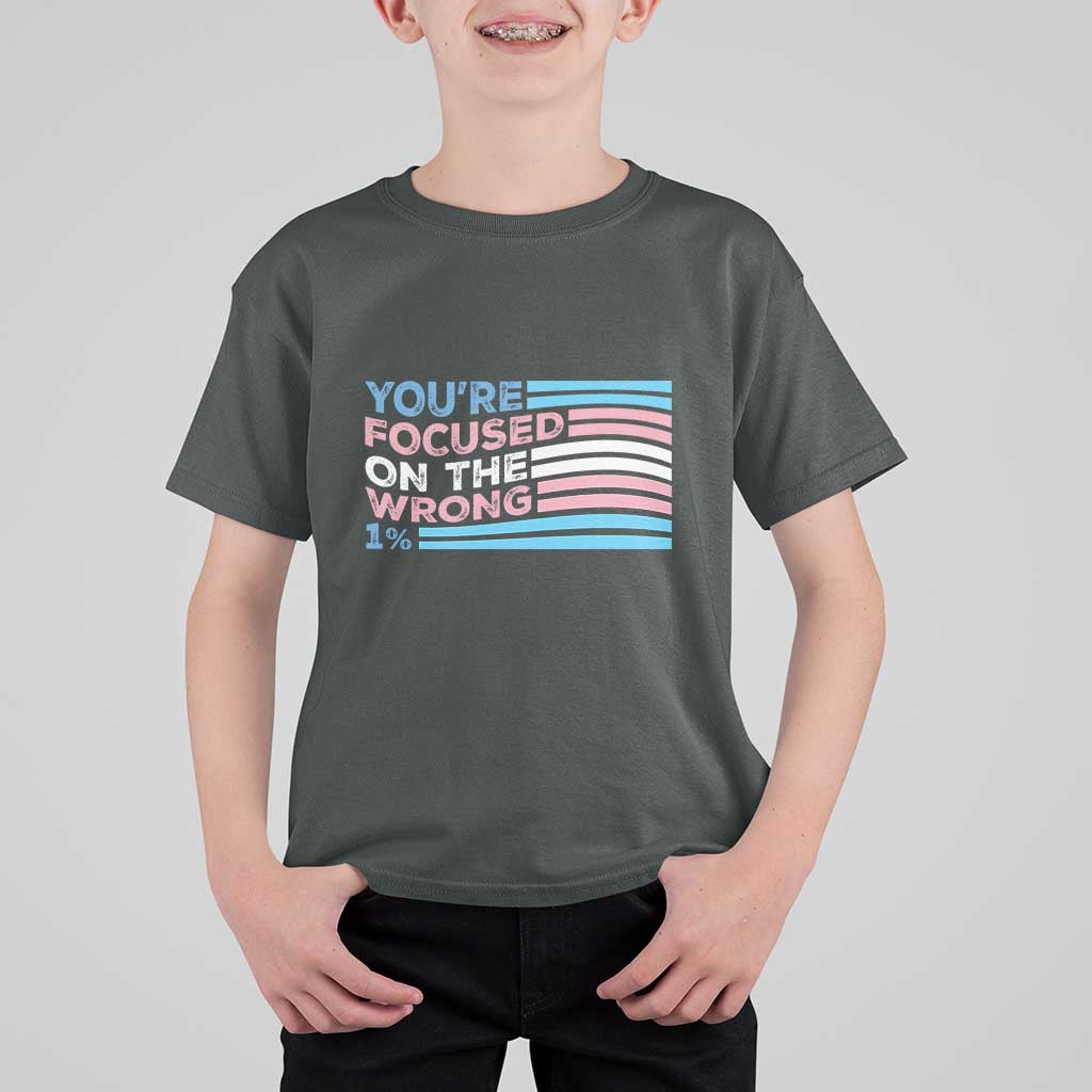 Funny You're Focused On The Wrong 1% T Shirt For Kid Bi Transgender LGBT