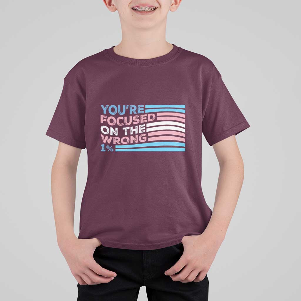 Funny You're Focused On The Wrong 1% T Shirt For Kid Bi Transgender LGBT