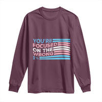 Funny You're Focused On The Wrong 1% Long Sleeve Shirt Bi Transgender LGBT