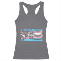 Funny You're Focused On The Wrong 1% Racerback Tank Top Bi Transgender LGBT