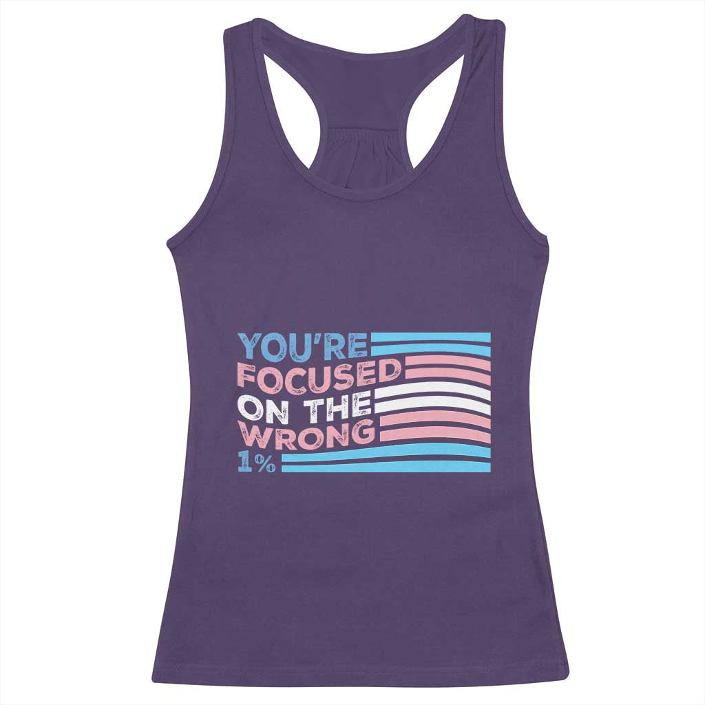 Funny You're Focused On The Wrong 1% Racerback Tank Top Bi Transgender LGBT