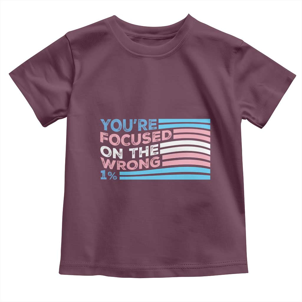 Funny You're Focused On The Wrong 1% Toddler T Shirt Bi Transgender LGBT