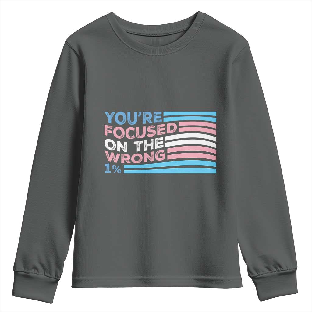 Funny You're Focused On The Wrong 1% Youth Sweatshirt Bi Transgender LGBT