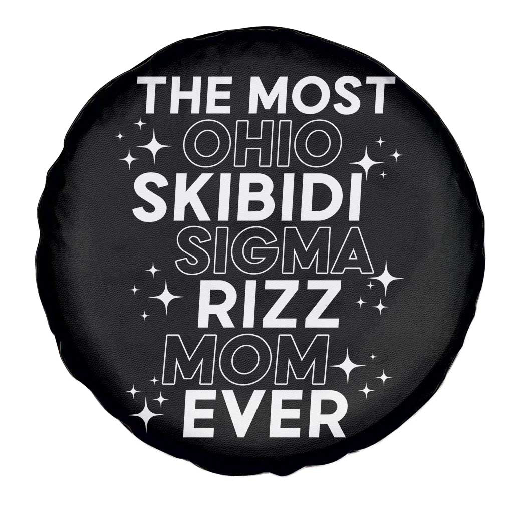 Funny The Most Ohio Skibidi Sigma Rizz Mom Ever Spare Tire Cover Mother's Day