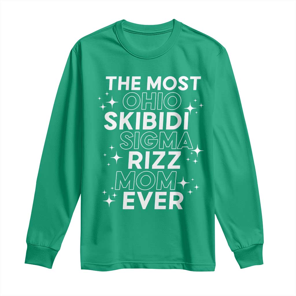 Funny The Most Ohio Skibidi Sigma Rizz Mom Ever Long Sleeve Shirt Mother's Day