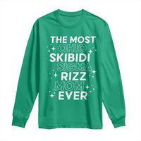 Funny The Most Ohio Skibidi Sigma Rizz Mom Ever Long Sleeve Shirt Mother's Day