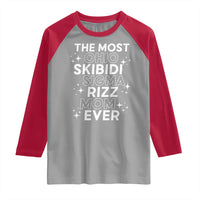 Funny The Most Ohio Skibidi Sigma Rizz Mom Ever Raglan Shirt Mother's Day