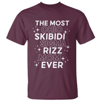 Funny The Most Ohio Skibidi Sigma Rizz Mom Ever T Shirt Mother's Day