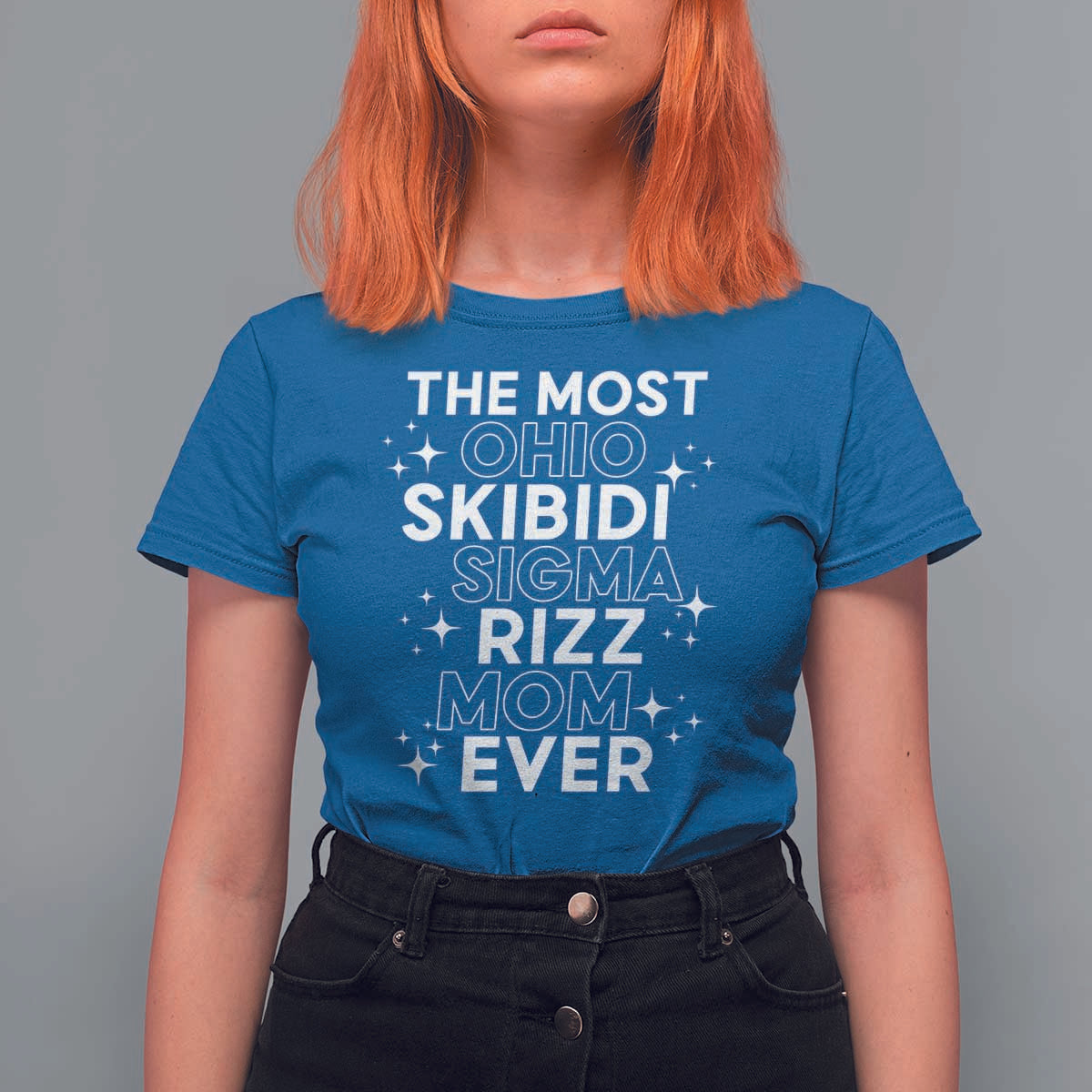 Funny The Most Ohio Skibidi Sigma Rizz Mom Ever T Shirt For Women Mother's Day