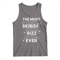 Funny The Most Ohio Skibidi Sigma Rizz Mom Ever Tank Top Mother's Day
