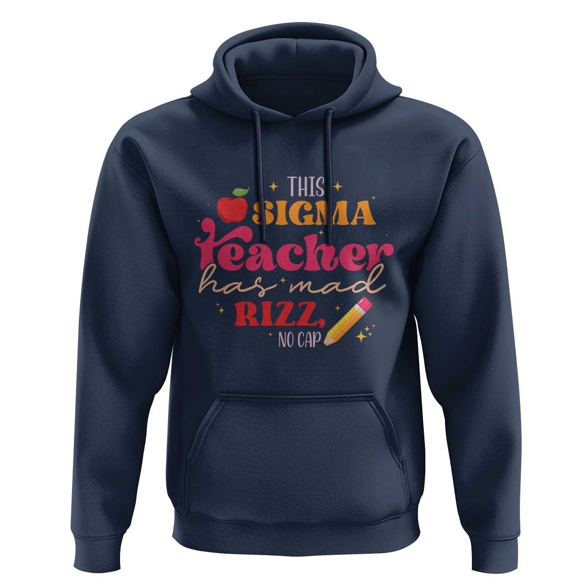 Funny Rizz Teacher Hoodie This Sigma Teacher Has Mad Rizz No Cap