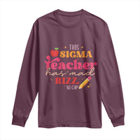 Funny Rizz Teacher Long Sleeve Shirt This Sigma Teacher Has Mad Rizz No Cap