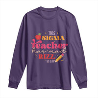 Funny Rizz Teacher Long Sleeve Shirt This Sigma Teacher Has Mad Rizz No Cap