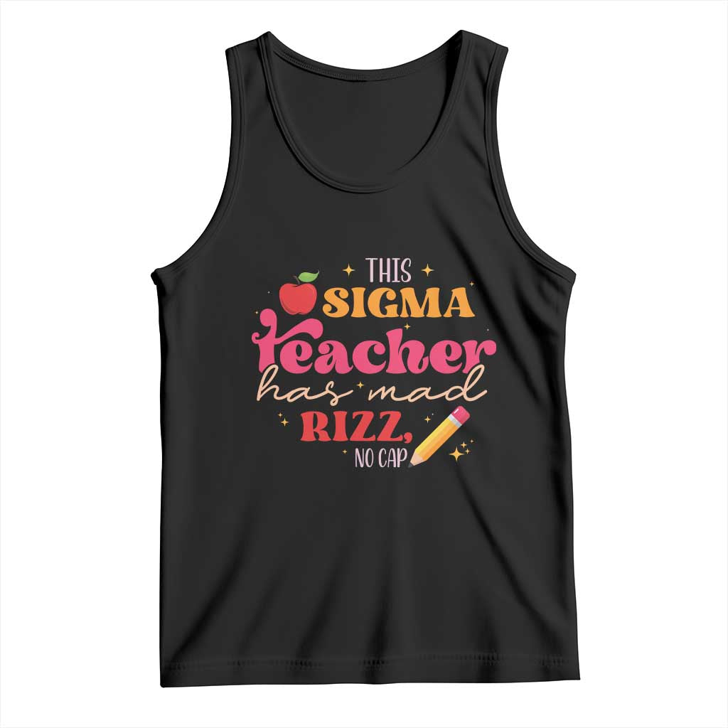 Funny Rizz Teacher Tank Top This Sigma Teacher Has Mad Rizz No Cap