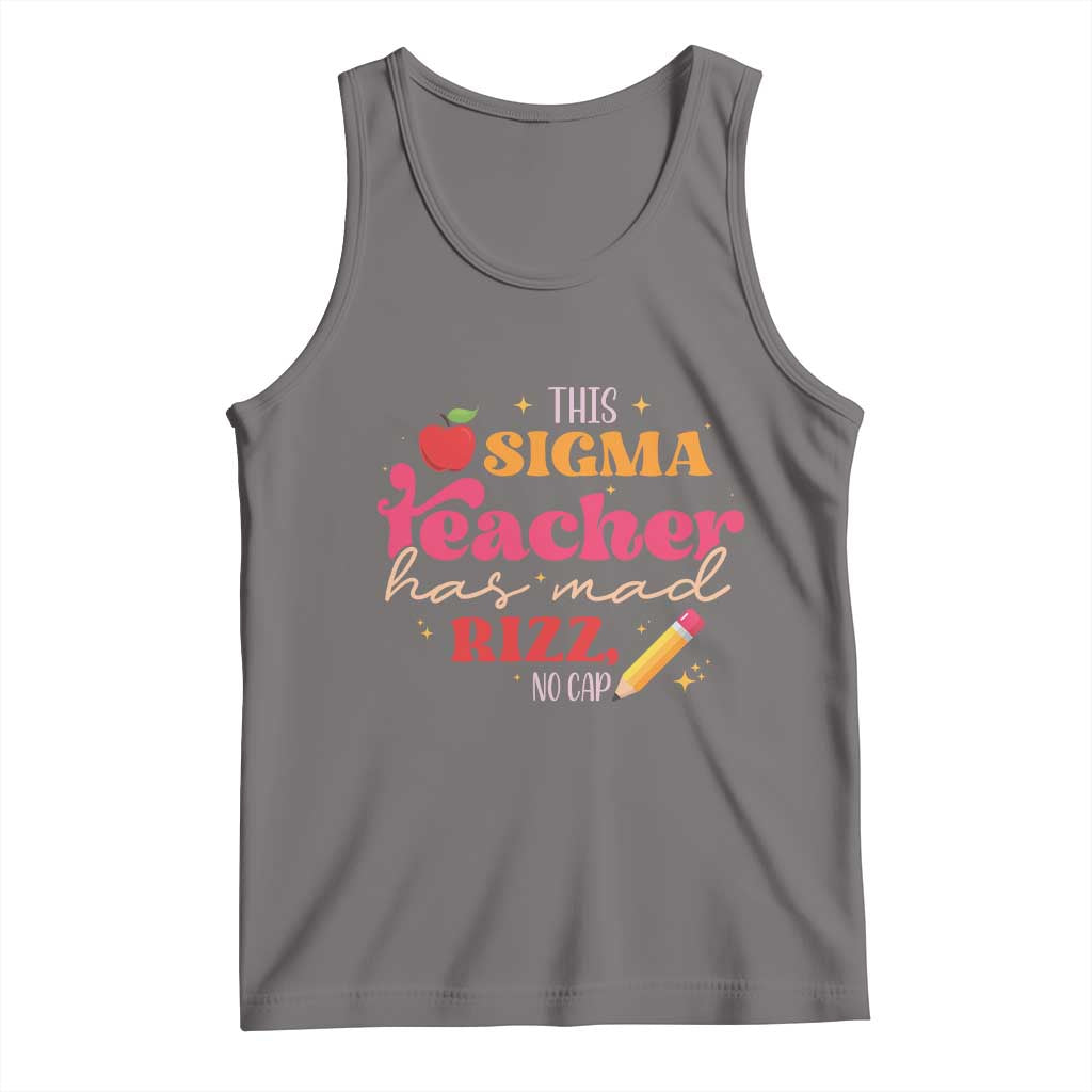 Funny Rizz Teacher Tank Top This Sigma Teacher Has Mad Rizz No Cap