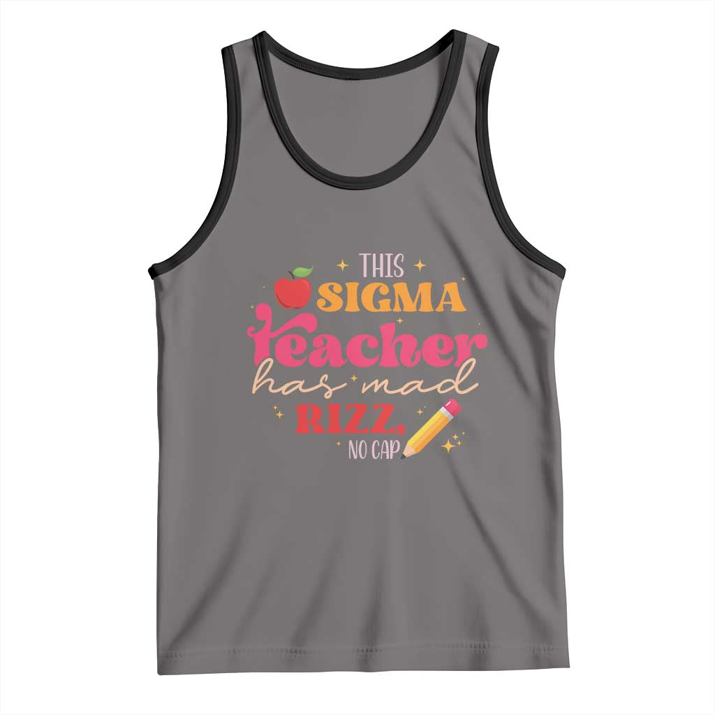 Funny Rizz Teacher Tank Top This Sigma Teacher Has Mad Rizz No Cap