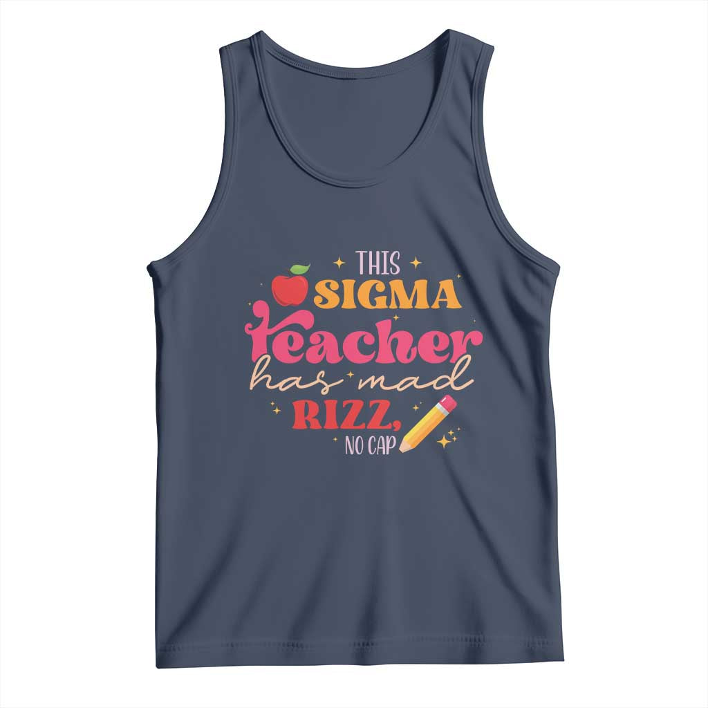 Funny Rizz Teacher Tank Top This Sigma Teacher Has Mad Rizz No Cap