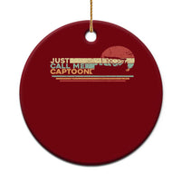 Funny Just Call Me Captoon Ceramic Ornament Pontoon Boat Captain - Wonder Print Shop