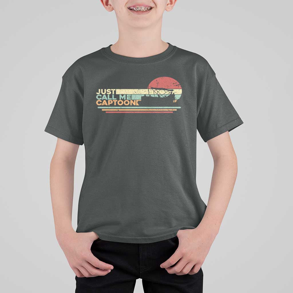 Funny Just Call Me Captoon T Shirt For Kid Pontoon Boat Captain