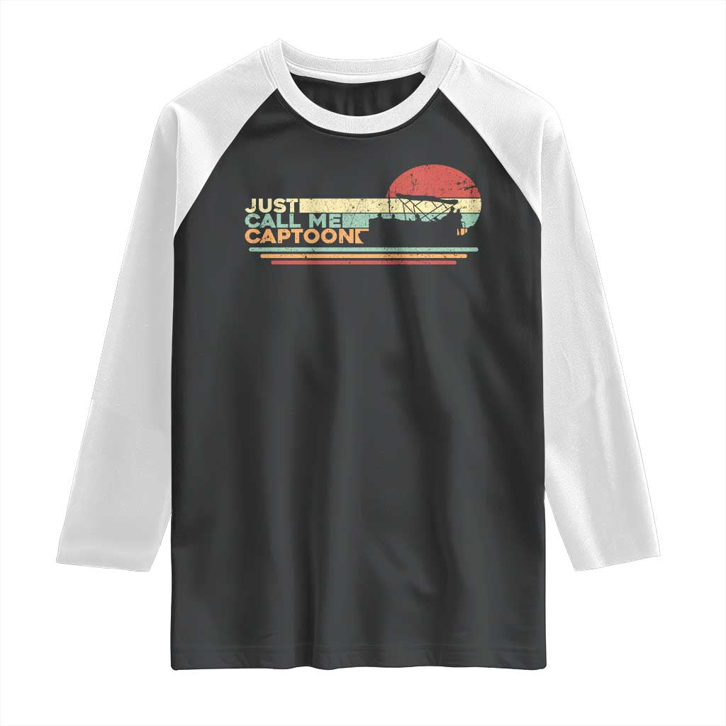 Funny Just Call Me Captoon Raglan Shirt Pontoon Boat Captain