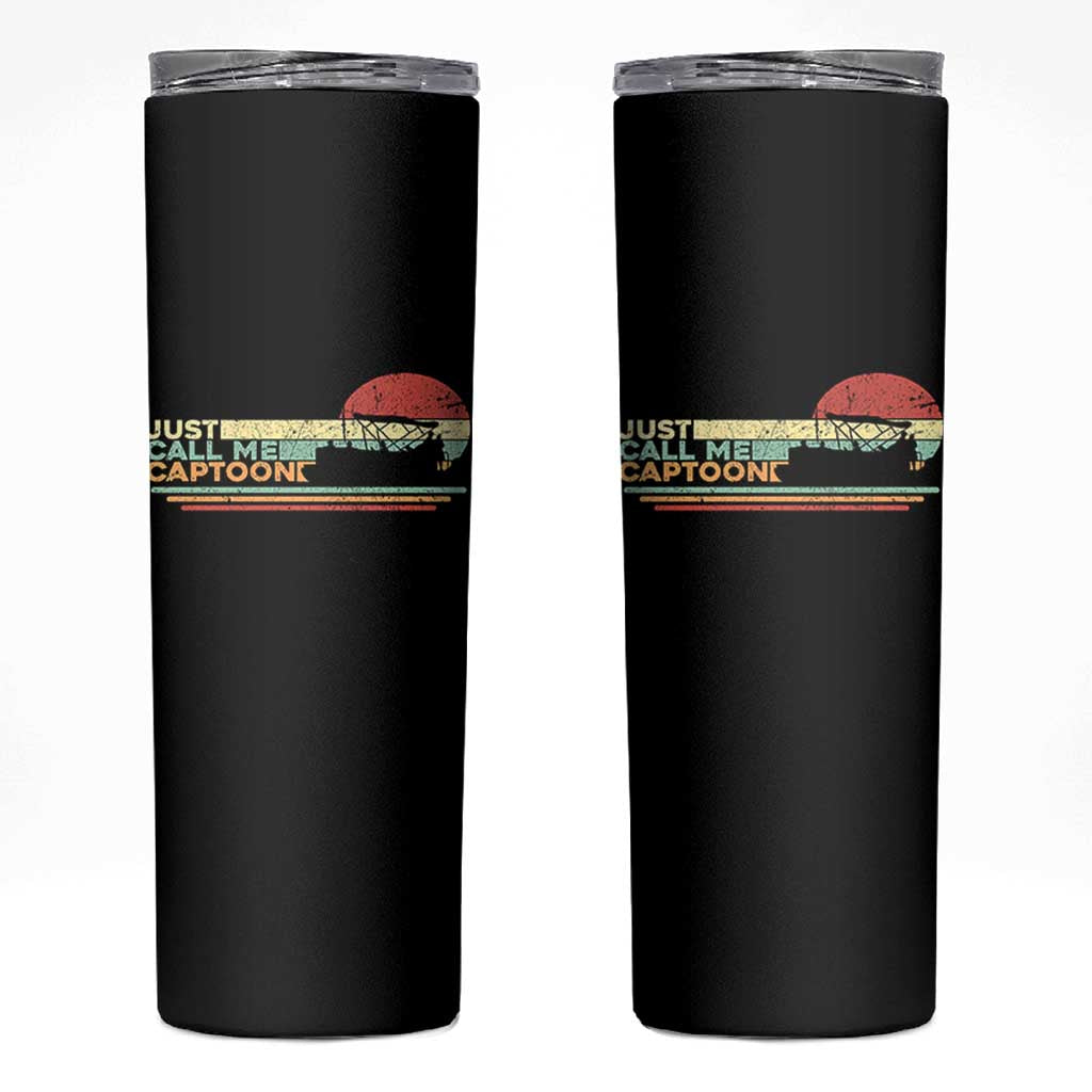 Funny Just Call Me Captoon Skinny Tumbler Pontoon Boat Captain