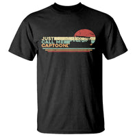 Funny Just Call Me Captoon T Shirt Pontoon Boat Captain