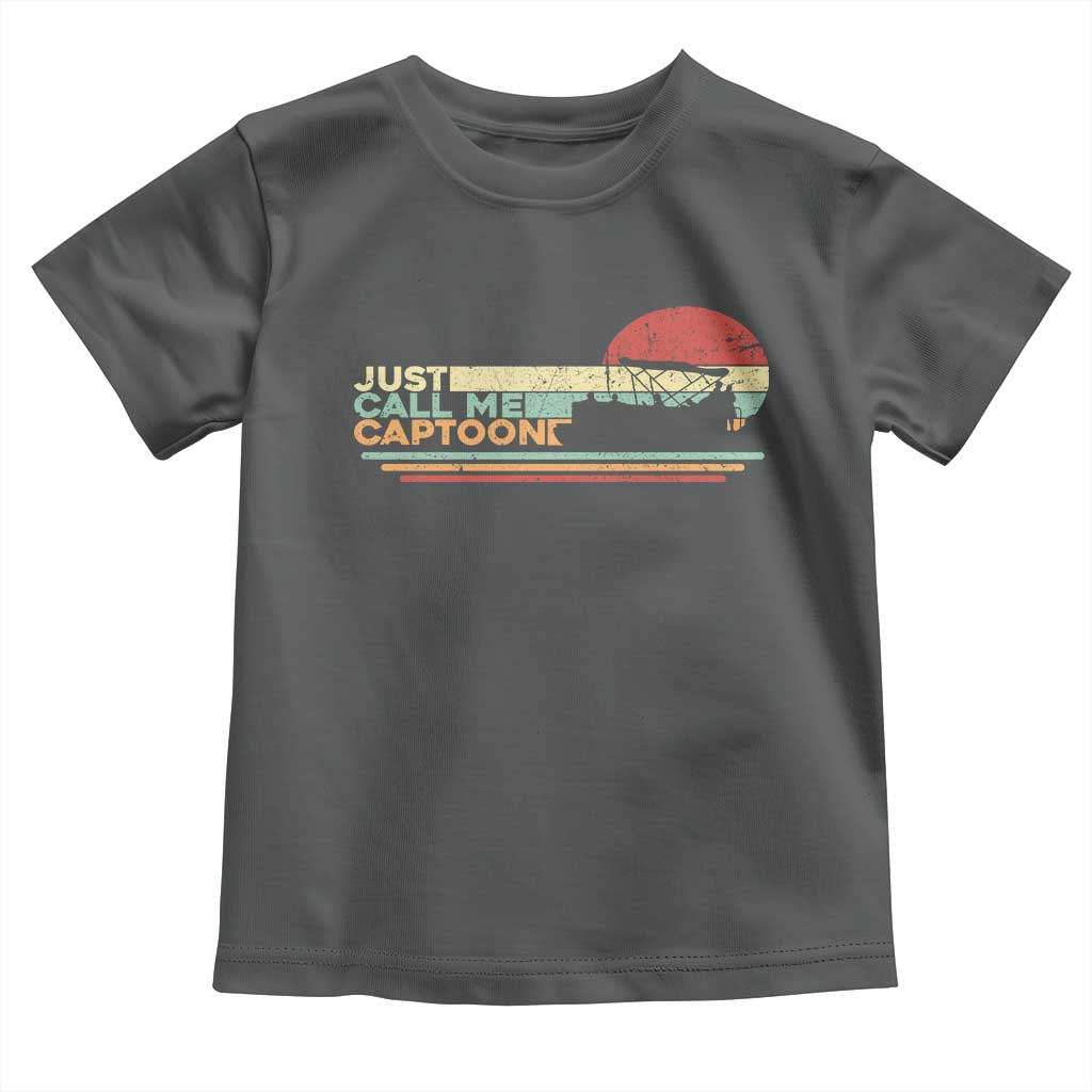 Funny Just Call Me Captoon Toddler T Shirt Pontoon Boat Captain