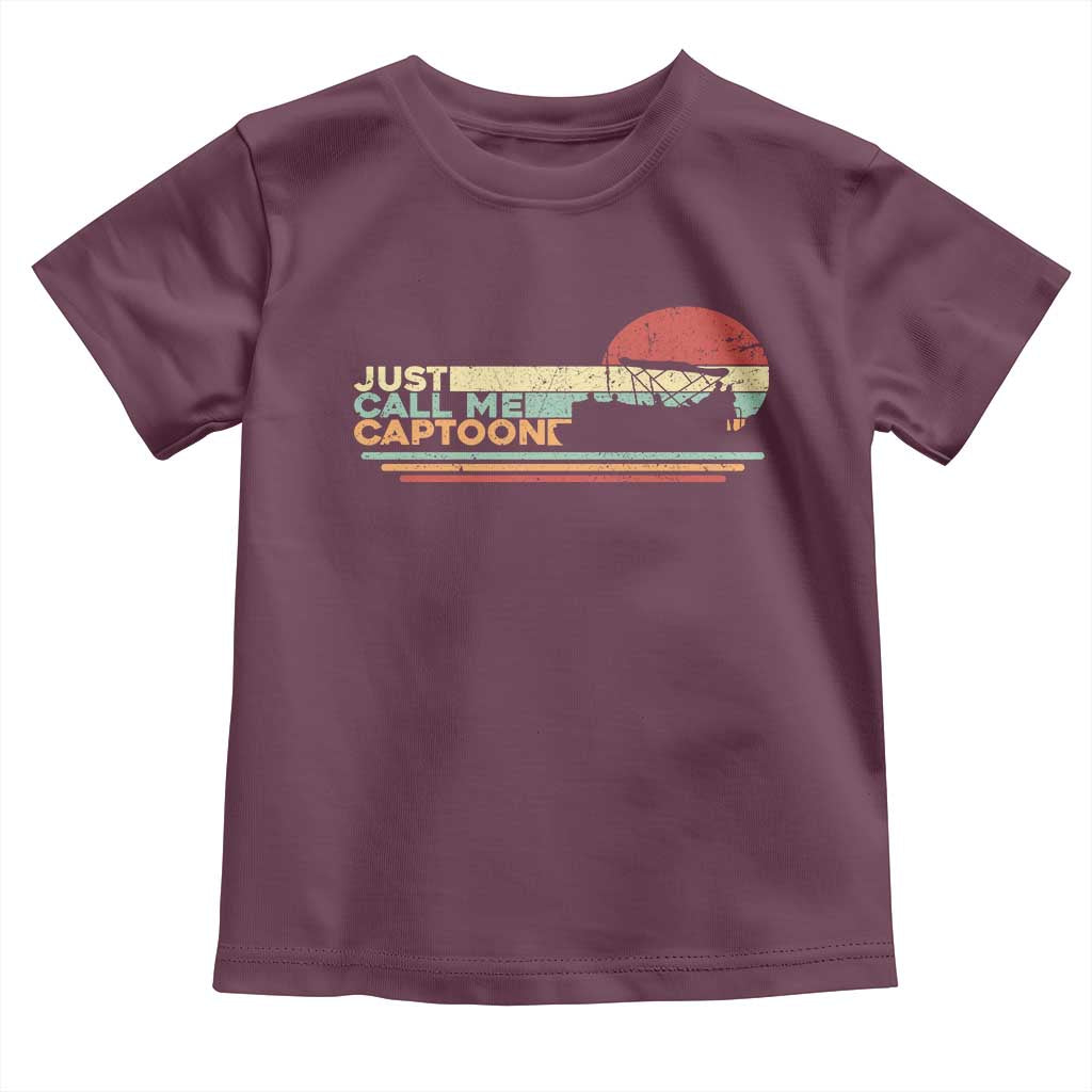Funny Just Call Me Captoon Toddler T Shirt Pontoon Boat Captain