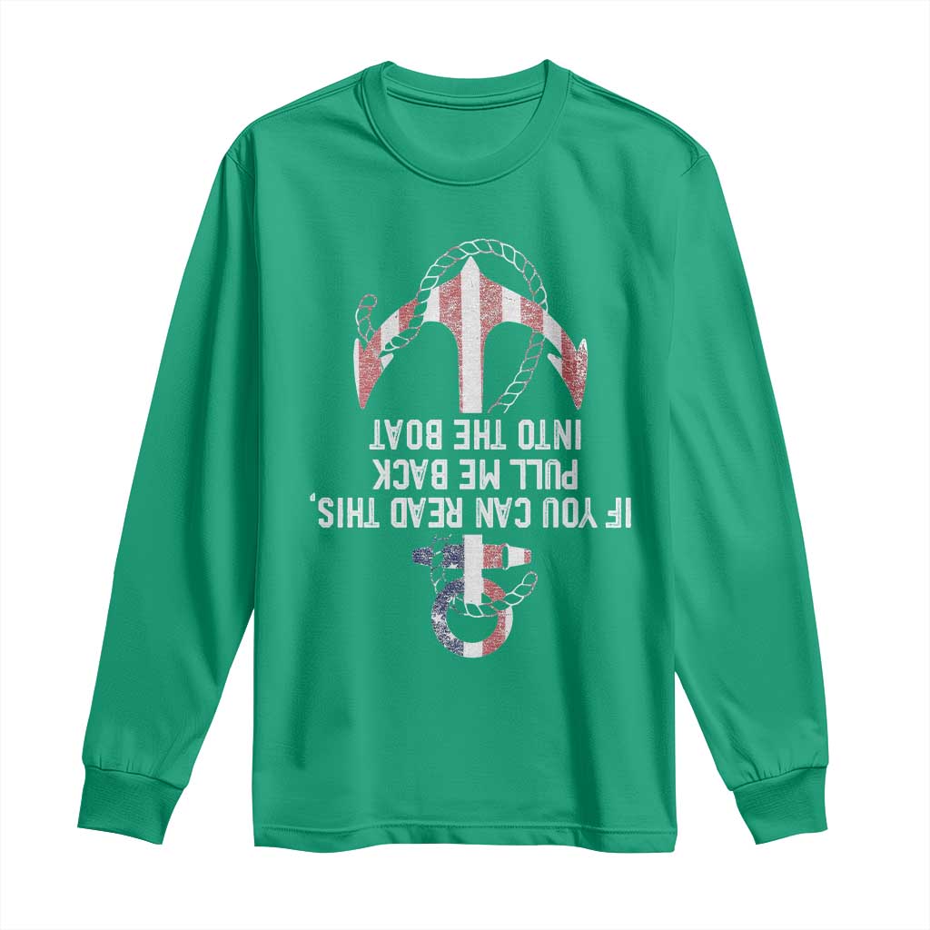 Funny Boating Captain Long Sleeve Shirt If You Can Read This Pull Me Back Into The Boat